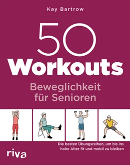 Abbildung von Bartrow | 50 Workouts – Beweglichkeit für Senioren | 3. Auflage | 2024 | beck-shop.de