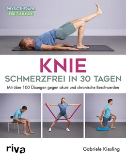 Abbildung von Kiesling | Knie – schmerzfrei in 30 Tagen | 1. Auflage | 2024 | beck-shop.de