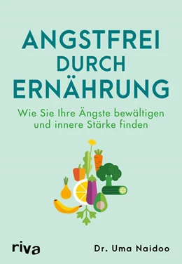 Abbildung von Dr. Naidoo | Angstfrei durch Ernährung | 1. Auflage | 2024 | beck-shop.de