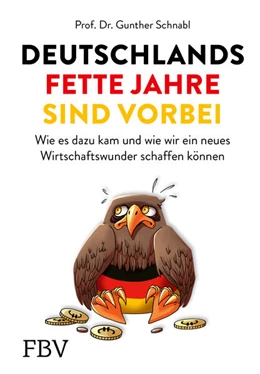 Abbildung von Schnabl | Deutschlands fette Jahre sind vorbei | 1. Auflage | 2024 | beck-shop.de
