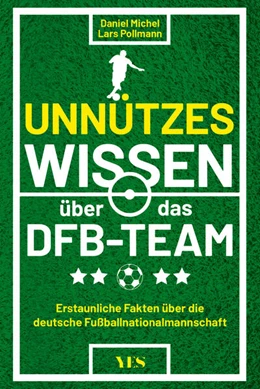 Abbildung von Michel | Unnützes Wissen über das DFB-Team | 1. Auflage | 2024 | beck-shop.de