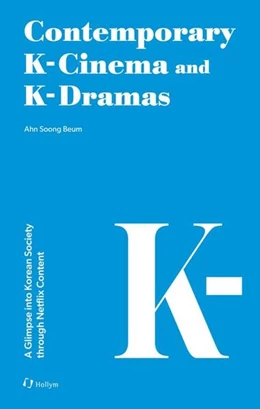 Abbildung von Ahn | Contemporary K-Cinema and K-Dramas | 1. Auflage | 2024 | beck-shop.de