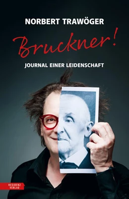 Abbildung von Trawöger | Bruckner! | 1. Auflage | 2024 | beck-shop.de
