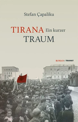 Abbildung von Çapaliku | Tirana - Ein kurzer Traum | 1. Auflage | 2024 | beck-shop.de