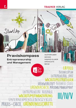 Abbildung von Austerhuber / Moises | Praxiskompass Entrepreneurship III/IV/V + TRAUNER-DigiBox | 3. Auflage | 2023 | beck-shop.de