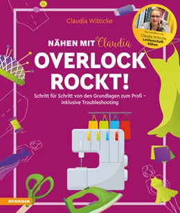 Abbildung von Witticke | Nähen mit Claudia - Overlock rockt! | 1. Auflage | 2024 | beck-shop.de