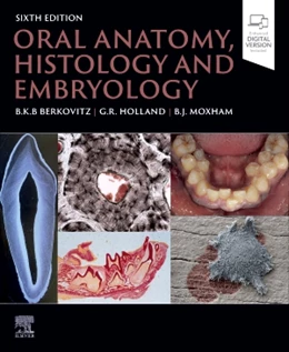 Abbildung von Berkovitz / Holland | Oral Anatomy, Histology and Embryology | 6. Auflage | 2024 | beck-shop.de