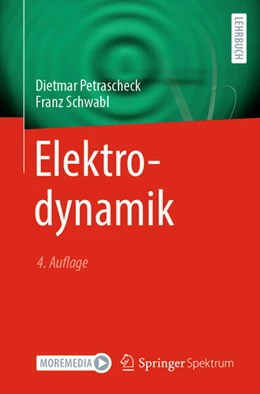 Abbildung von Petrascheck / Schwabl | Elektrodynamik | 4. Auflage | 2024 | beck-shop.de