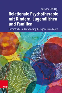 Abbildung von Erb | Relationale Psychotherapie mit Kindern, Jugendlichen und Familien | 1. Auflage | 2024 | beck-shop.de