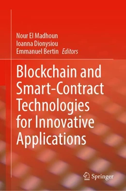 Abbildung von El Madhoun / Dionysiou | Blockchain and Smart-Contract Technologies for Innovative Applications | 1. Auflage | 2024 | beck-shop.de