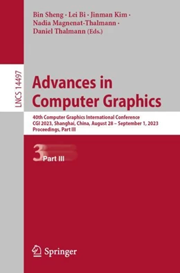 Abbildung von Sheng / Bi | Advances in Computer Graphics | 1. Auflage | 2024 | beck-shop.de