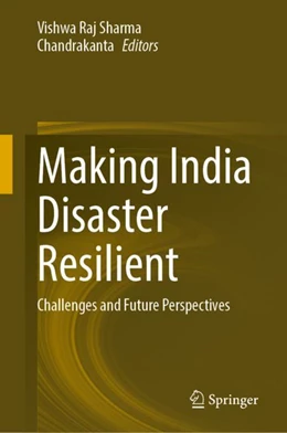 Abbildung von Sharma / Chandrakanta | Making India Disaster Resilient | 1. Auflage | 2024 | beck-shop.de