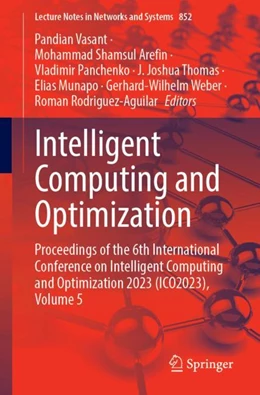 Abbildung von Vasant / Shamsul Arefin | Intelligent Computing and Optimization | 1. Auflage | 2023 | 855 | beck-shop.de
