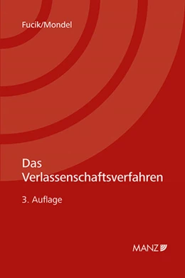 Abbildung von Fucik / Mondel | Das Verlassenschaftsverfahren | 3. Auflage | 2023 | beck-shop.de