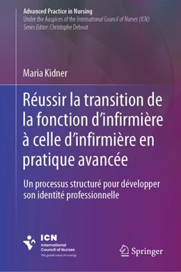 Abbildung von Kidner | Réussir la transition de la fonction d’infirmière à celle d'infirmière en pratique avancée | 1. Auflage | 2024 | beck-shop.de