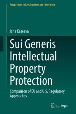 Abbildung von Kazeeva | Sui Generis Intellectual Property Protection | 1. Auflage | 2024 | beck-shop.de