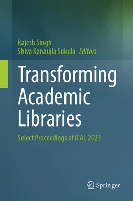 Abbildung von Singh / Sukula | Transforming Academic Libraries | 1. Auflage | 2025 | beck-shop.de