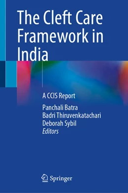 Abbildung von Batra / Thiruvenkatachari | The Cleft Care Framework in India | 1. Auflage | 2025 | beck-shop.de