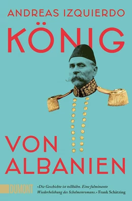 Abbildung von Izquierdo | König von Albanien | 1. Auflage | 2024 | beck-shop.de
