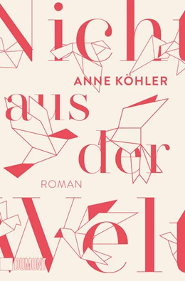 Abbildung von Köhler | Nicht aus der Welt | 1. Auflage | 2024 | beck-shop.de