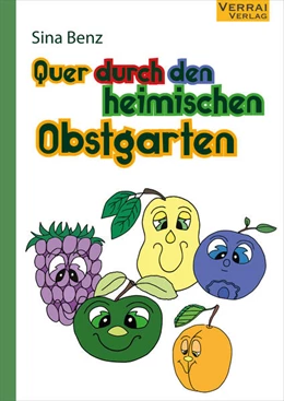Abbildung von Benz | Quer durch den heimischen Obstgarten | 1. Auflage | 2024 | beck-shop.de
