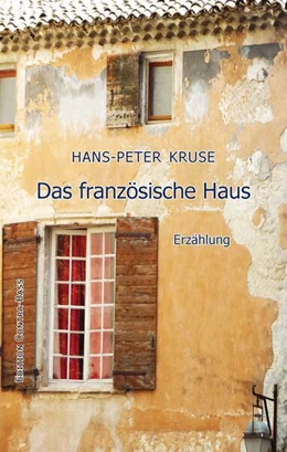 Abbildung von Kruse | Das französische Haus | 1. Auflage | 2023 | beck-shop.de