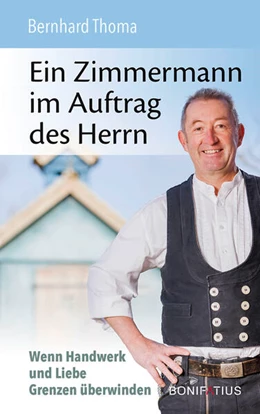 Abbildung von Thoma | Ein Zimmermann im Auftrag des Herrn | 1. Auflage | 2024 | beck-shop.de