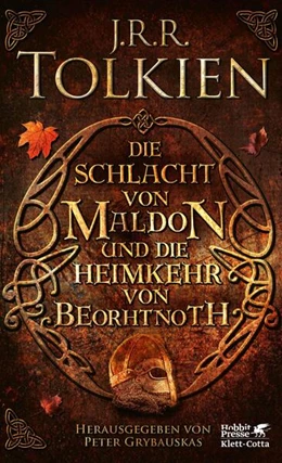 Abbildung von Tolkien | Die Schlacht von Maldon und Die Heimkehr von Beorhtnoth | 1. Auflage | 2024 | beck-shop.de
