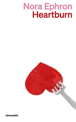 Abbildung von Ephron | Heartburn | 1. Auflage | 2024 | beck-shop.de
