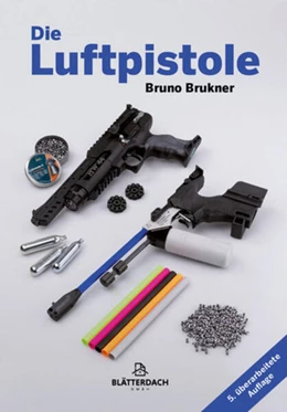 Abbildung von Brukner | Die Luftpistole | 5. Auflage | 2024 | beck-shop.de