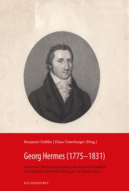 Abbildung von Dahlke / Unterburger | Georg Hermes (1775-1831) | 1. Auflage | 2024 | beck-shop.de