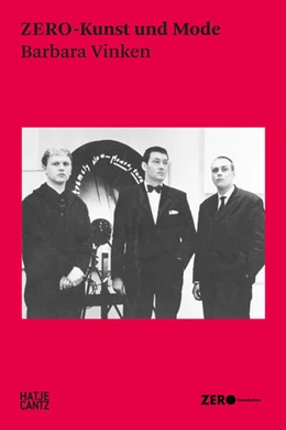 Abbildung von Vinken / Könches | ZERO-Kunst und Mode: Avantgarde der 1960er – Kunst, Design und Performance im Dialog | 1. Auflage | 2025 | beck-shop.de