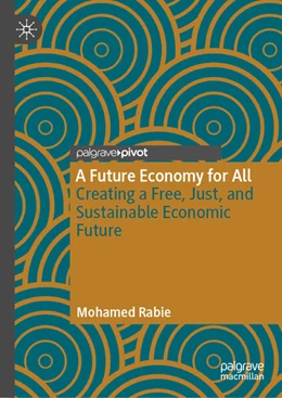 Abbildung von Rabie | A Future Economy for All | 1. Auflage | 2023 | beck-shop.de