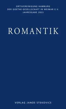 Abbildung von Matuschek / Ortsvereinigung Hamburg der Goethe-Gesellschaft in Weimar e. V. | Romantik | 1. Auflage | 2023 | beck-shop.de