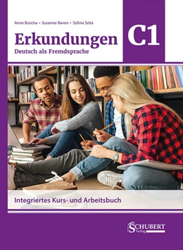 Abbildung von Buscha / Raven | Erkundungen Deutsch als Fremdsprache C1: Integriertes Kurs- und Arbeitsbuch | 3. Auflage | 2023 | beck-shop.de