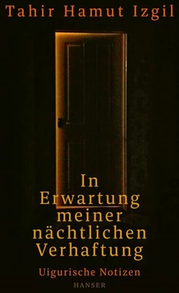 Abbildung von Izgil | In Erwartung meiner nächtlichen Verhaftung | 1. Auflage | 2024 | beck-shop.de