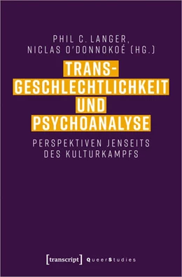 Abbildung von Langer | Transgeschlechtlichkeit und Psychoanalyse | 1. Auflage | 2024 | 37 | beck-shop.de
