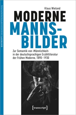 Abbildung von Wieland | Moderne Mannsbilder | 1. Auflage | 2024 | beck-shop.de