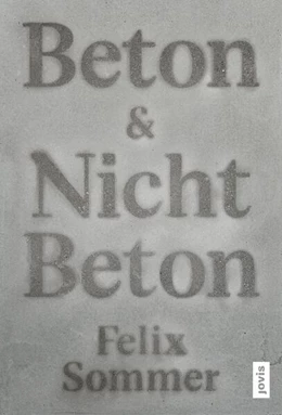 Abbildung von Sommer | Beton & Nicht Beton | 1. Auflage | 2024 | beck-shop.de