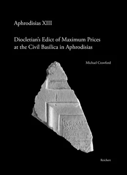 Abbildung von Crawford | Diocletian’s Edict of Maximum Prices at the Civil Basilica in Aphrodisias | 1. Auflage | 2023 | beck-shop.de