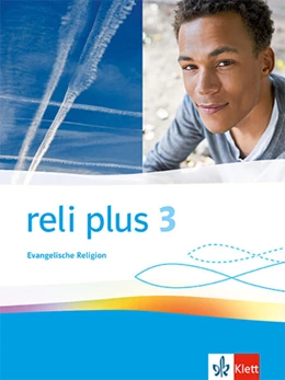 Abbildung von reli plus 3. Schulbuch Klasse 9/10. Allgemeine Ausgabe | 1. Auflage | 2024 | beck-shop.de
