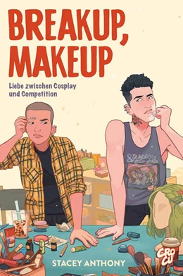 Abbildung von Anthony | Breakup, Makeup - Liebe zwischen Cosplay und Competition | 1. Auflage | 2024 | beck-shop.de