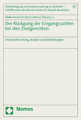 Abbildung von Ekert / Meller-Hannich | Der Rückgang der Eingangszahlen bei den Zivilgerichten | 1. Auflage | 2023 | 17 | beck-shop.de