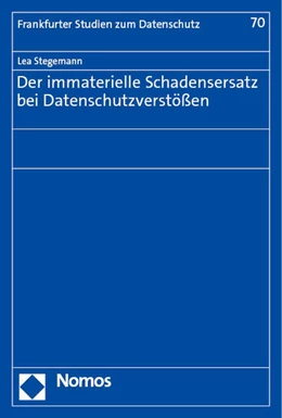 Abbildung von Stegemann | Der immaterielle Schadensersatz bei Datenschutzverstößen | 1. Auflage | 2023 | 70 | beck-shop.de