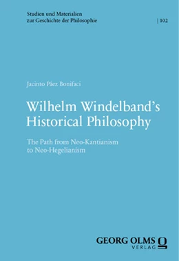 Abbildung von Páez Bonifaci | Wilhelm Windelband's Historical Philosophy | 1. Auflage | 2023 | 102 | beck-shop.de