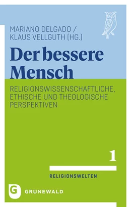 Abbildung von Delgado / Vellguth | Der bessere Mensch | 1. Auflage | 2024 | beck-shop.de