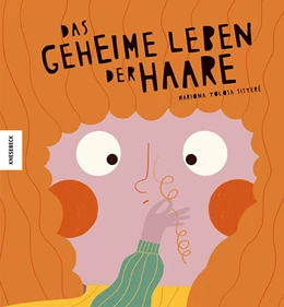 Abbildung von Tolosa Sisteré | Das geheime Leben der Haare | 1. Auflage | 2024 | beck-shop.de