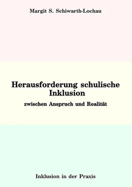Abbildung von Schiwarth-Lochau | Herausforderung schulische Inklusion | 1. Auflage | 2024 | beck-shop.de