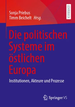 Abbildung von Priebus / Beichelt | Die politischen Systeme im östlichen Europa | 1. Auflage | 2025 | beck-shop.de