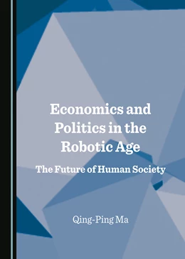 Abbildung von Ma | Economics and Politics in the Robotic Age | 1. Auflage | 2023 | beck-shop.de